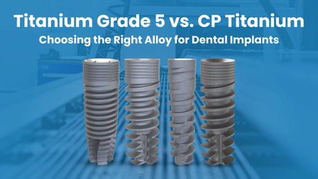 Titanium Grade 5 vs. CP Titanium: Choosing the Right Alloy for Implants